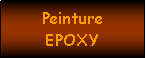 Zone de Texte: Peinture
EPOXY